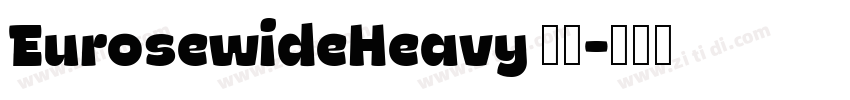 EurosewideHeavy 普通字体转换